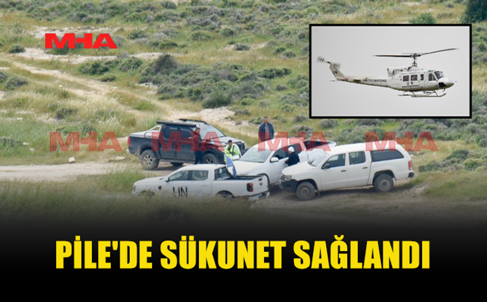 PİLE’DE ORTAM SAKİNLİĞİNİ KORUYOR