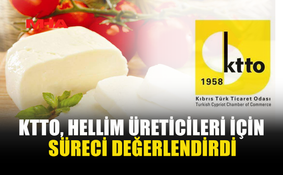 KTTO: “HELLİM SÜRECİNDE BUREAU VERİTAS PARİS OFİSİ’NİN ATANMASI MEMNUNİYET VERİCİ”