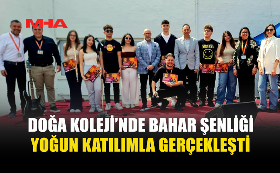 DOĞA KOLEJİ’NDE BAHAR ŞENLİĞİ COŞKUSU YAŞANDI