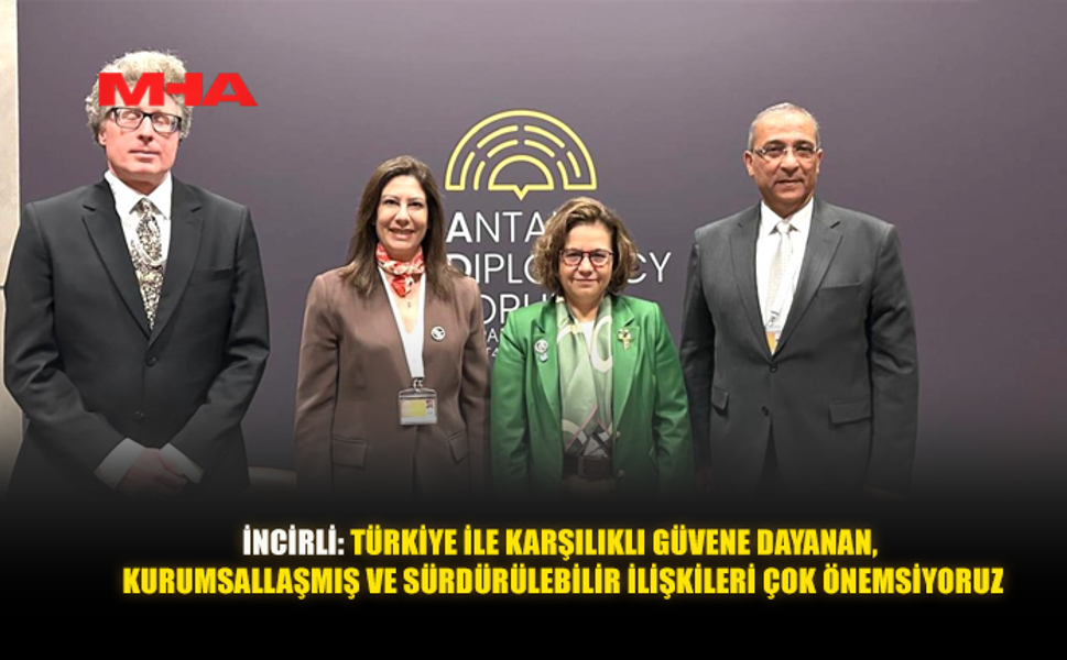 İNCİRLİ, T.C. DIŞİŞLERİ BAKAN YARDIMCISI AYŞE BERRİS EKİNCİ İLE GÖRÜŞTÜ