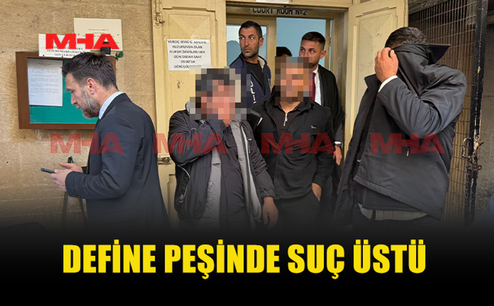 ÇATALKÖY’DE İZİNSİZ KAZI YAPARKEN YAKALANDILAR