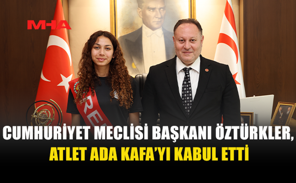 ÖZTÜRKLER: ADA KAFA GURURUMUZ OLDU