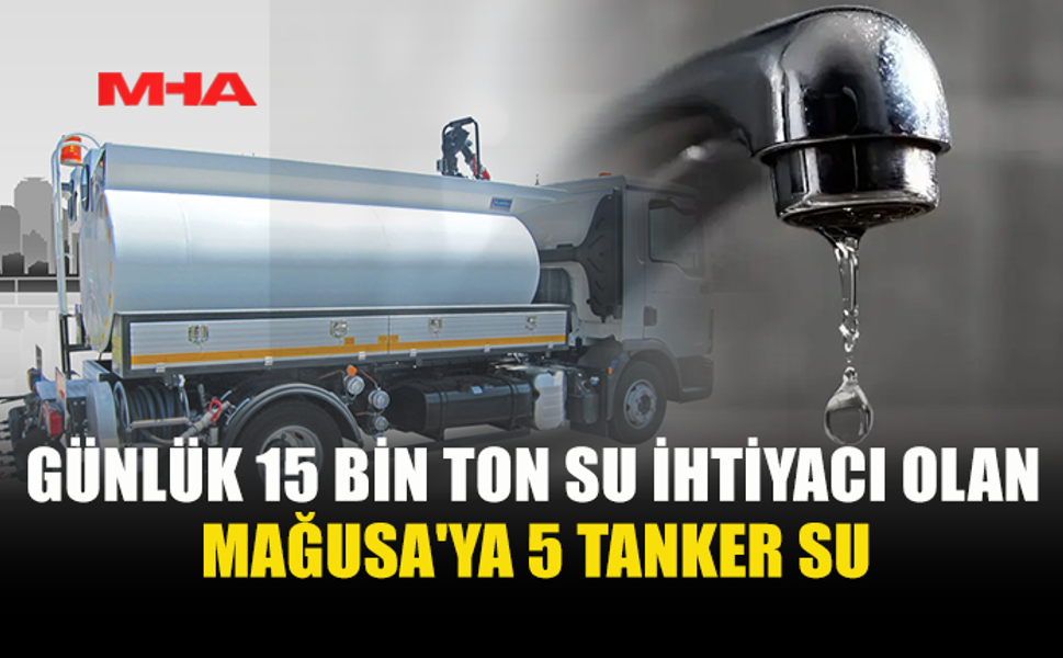 15 BİN TONLUK İHTİYACA 5 TANKERLİ ÇÖZÜM
