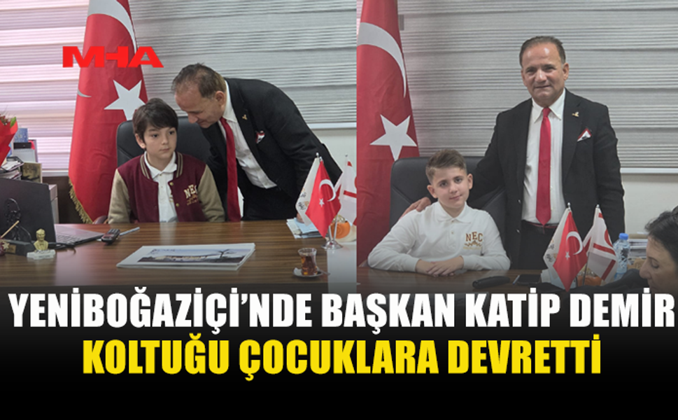 DEMİR, MAKAMINI ÇOCUKLARA DEVRETTİ