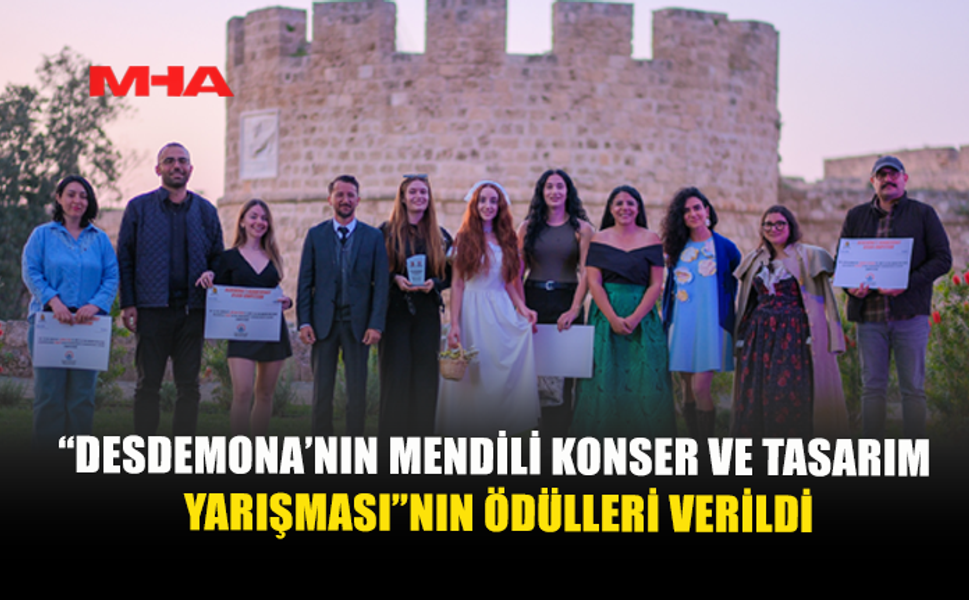 GAZİMAĞUSA’DA “DESDEMONA’NIN MENDİLİ” YARIŞMASI TAMAMLANDI