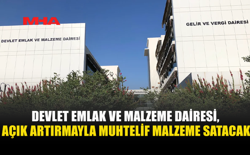 DEVLET EMKAL’DEN AÇIK ARTIRMA DUYURUSU