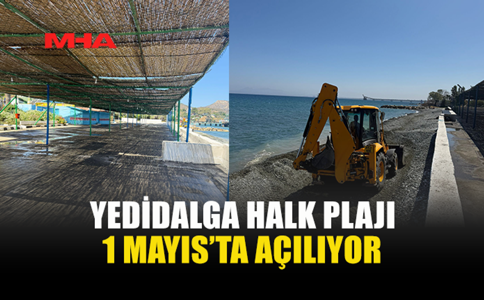 YEDİDALGA HALK PLAJI SEZONA HAZIR