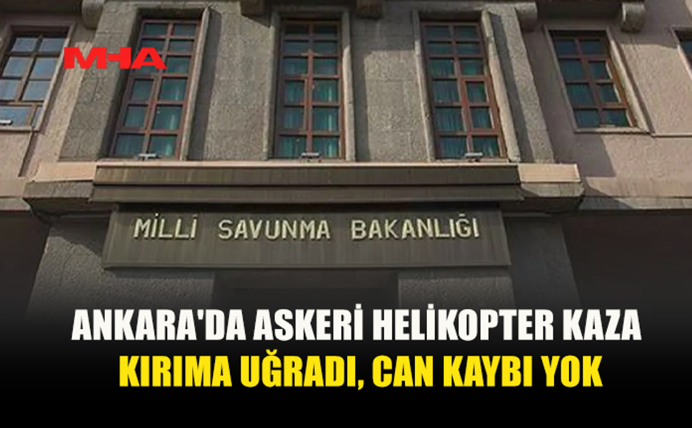 TEMELLİ’DE EĞİTİM UÇUŞU YAPAN ASKERİ HELİKOPTER DÜŞTÜ