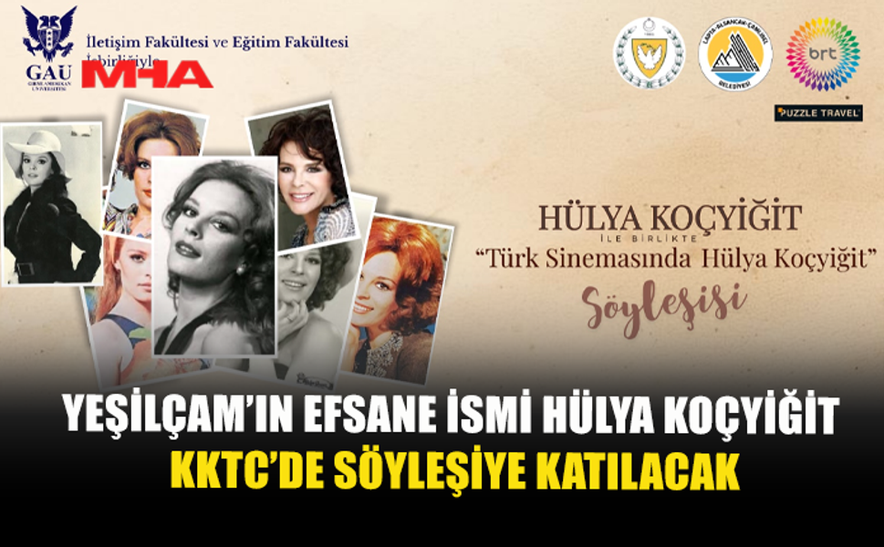 HÜLYA KOÇYİĞİT, GAÜ’DE SÖYLEŞİYE KATILACAK
