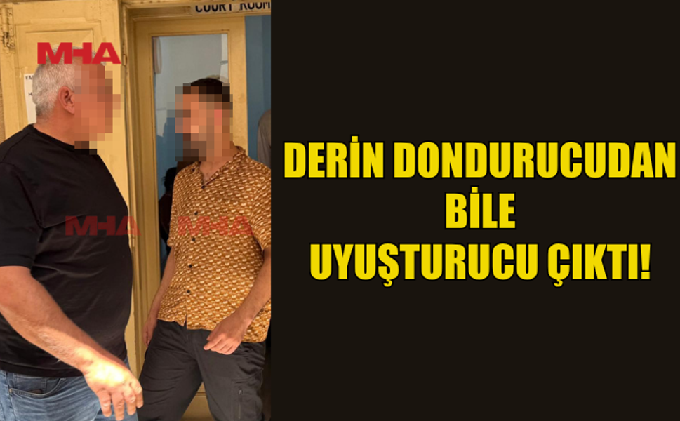 DERİN DONDURUCUDAN UYUŞTURUCU ÇIKTI