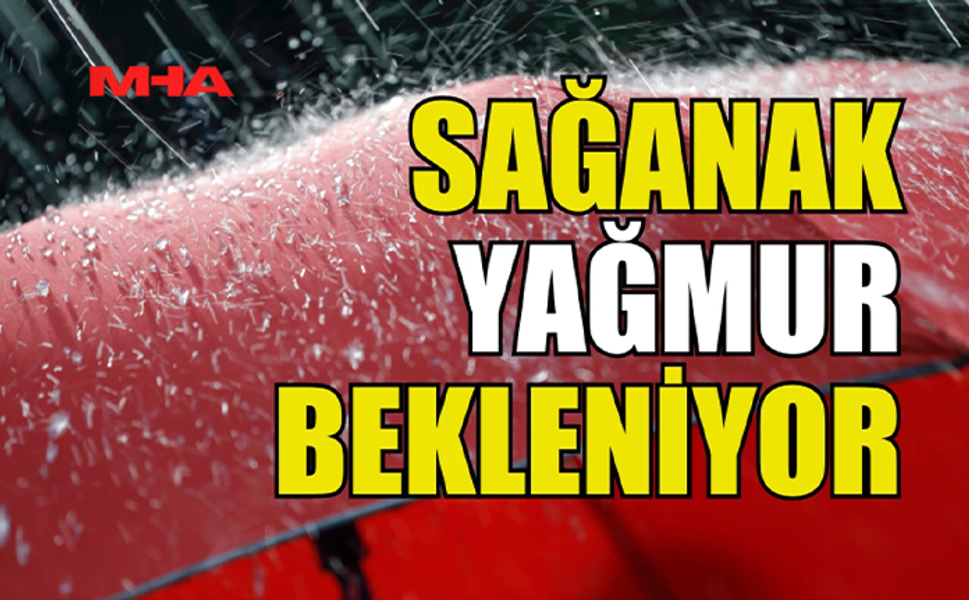 YARINDAN İTİBAREN SALI GÜNÜNE KADAR YAĞMUR BEKLENİYOR
