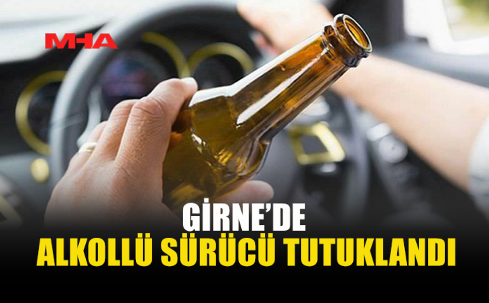 GİRNE'DE ALKOLLÜ SÜRÜCÜ KAZAYA NEDEN OLDU