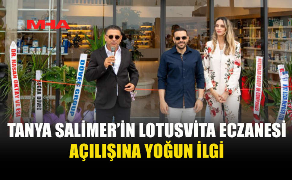 LOTUSVİTA ECZANESİ YENİBOĞAZİÇİ’NDE AÇILDI