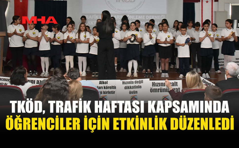 TKÖD TRAFİK GÜVENLİĞİ İÇİN ÖĞRENCİLERLE BULUŞTU