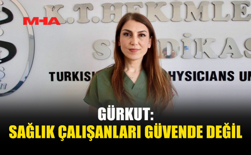 GÜRKUT: GÜVENLİK ÖNLEMLERİ ARTIRILMALI
