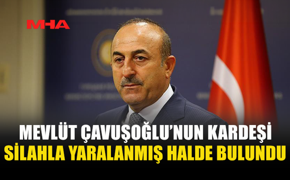 MEVLÜT ÇAVUŞOĞLU’NUN KARDEŞİ OFİSİNDE YARALI BULUNDU