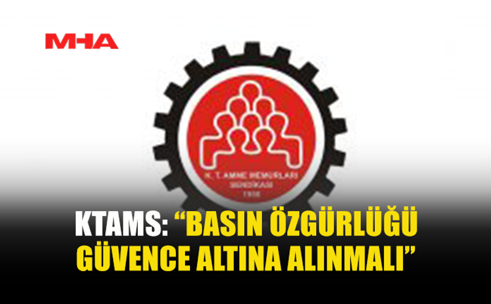 KTAMS’TAN YASAYA REVİZE ÇAĞRISI