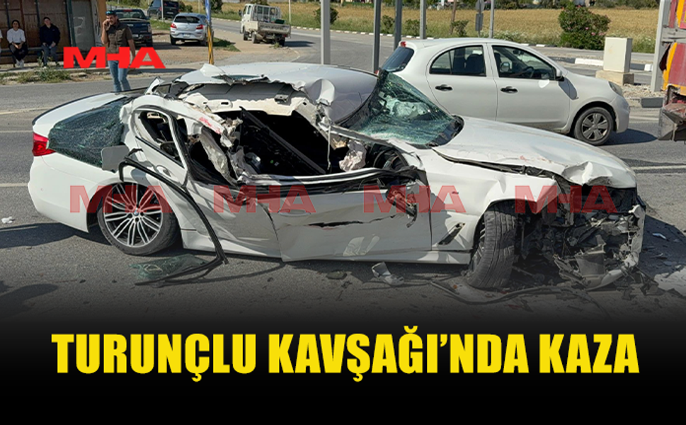 TURUNÇLU KAVŞAĞI’NDA FECİ KAZA