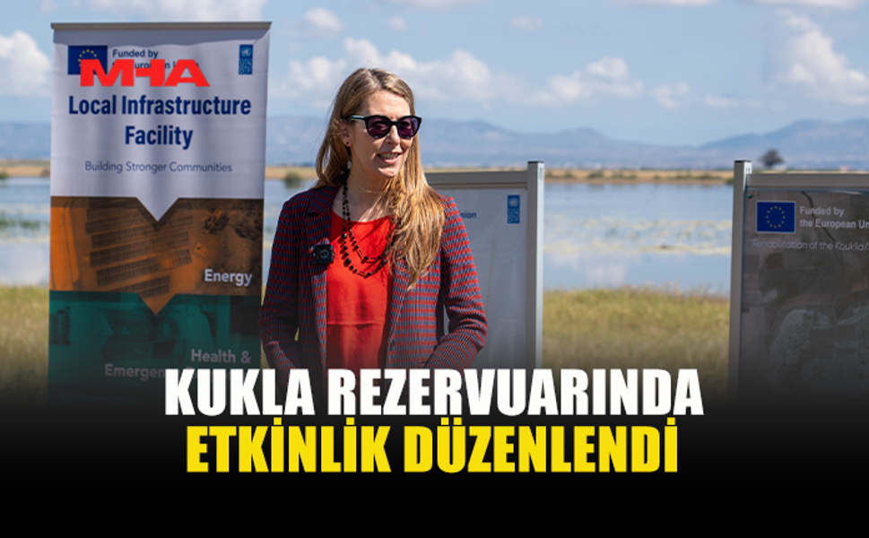KUKLA REZERVUARI YENİDEN CANLANDI