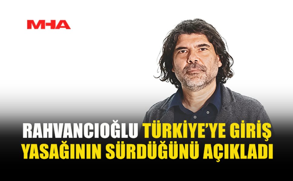 RAHVANCIOĞLU: DAVA SÜRECİ DEVAM EDİYOR