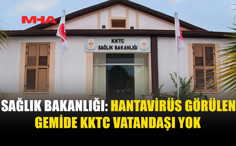 SAĞLIK BAKANLIĞI’NDAN HANTAVİRÜS AÇIKLAMASI