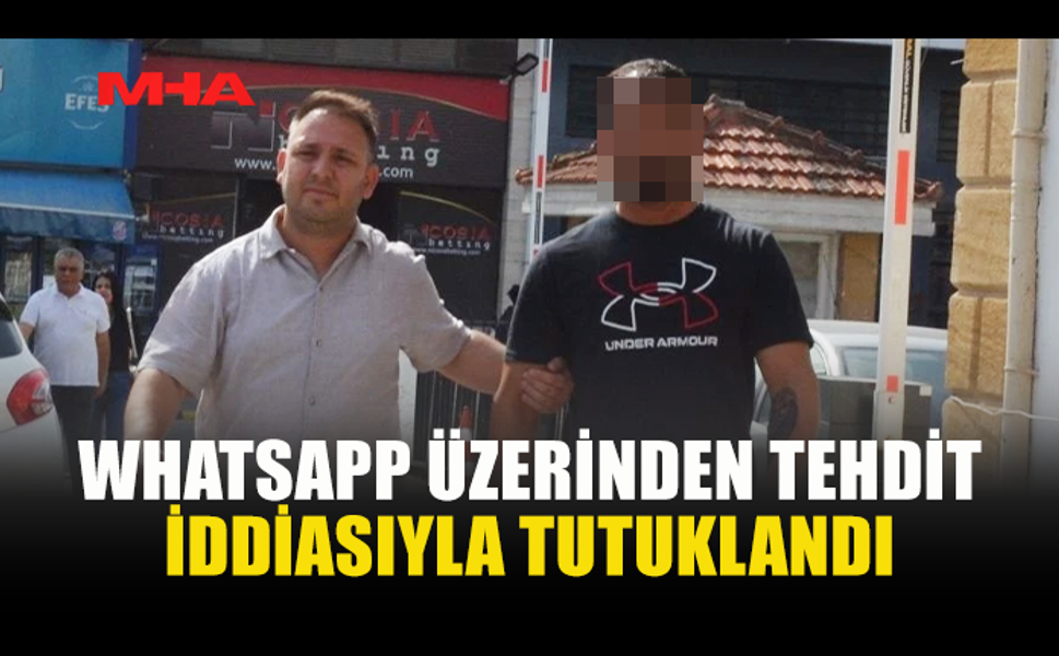 GÖNDERDİĞİ WHATSAPP MESAJI NEDENİYLE MAHKEMELİK OLDU