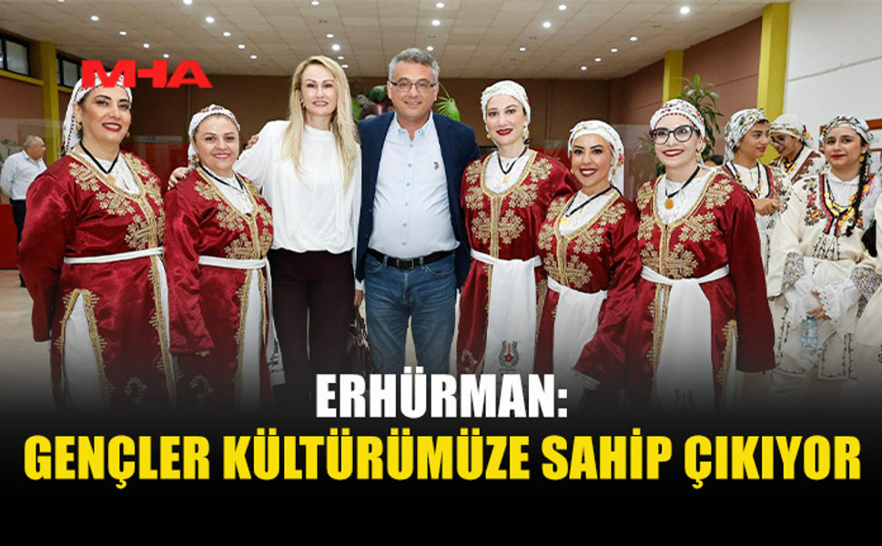 ERHÜRMAN HALK DANSLARI ŞÖLENİNE KATILDI