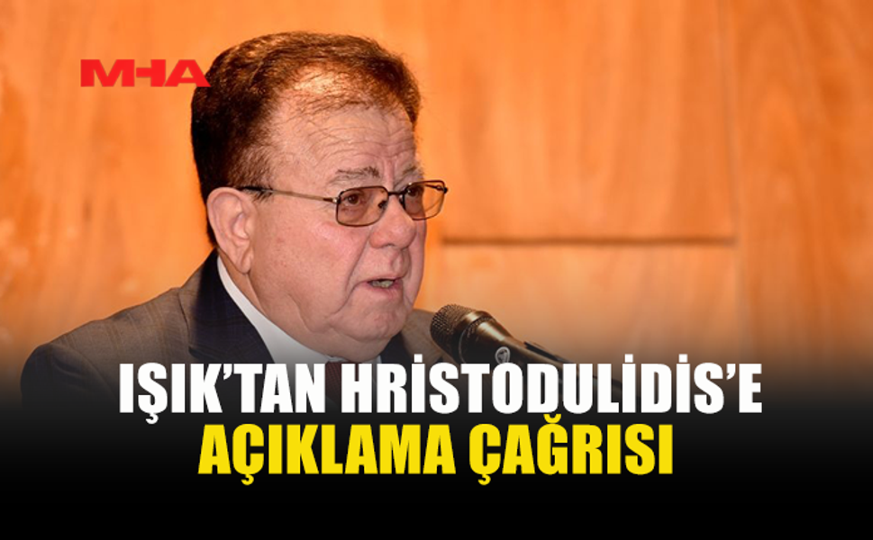IŞIK: HRİSTODULİDİS AÇIKLAMA YAPMALI