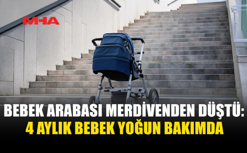 BEBEK ARABASININ KİLİDİ AÇILDI, KÜÇÜK DENİZ YARALANDI