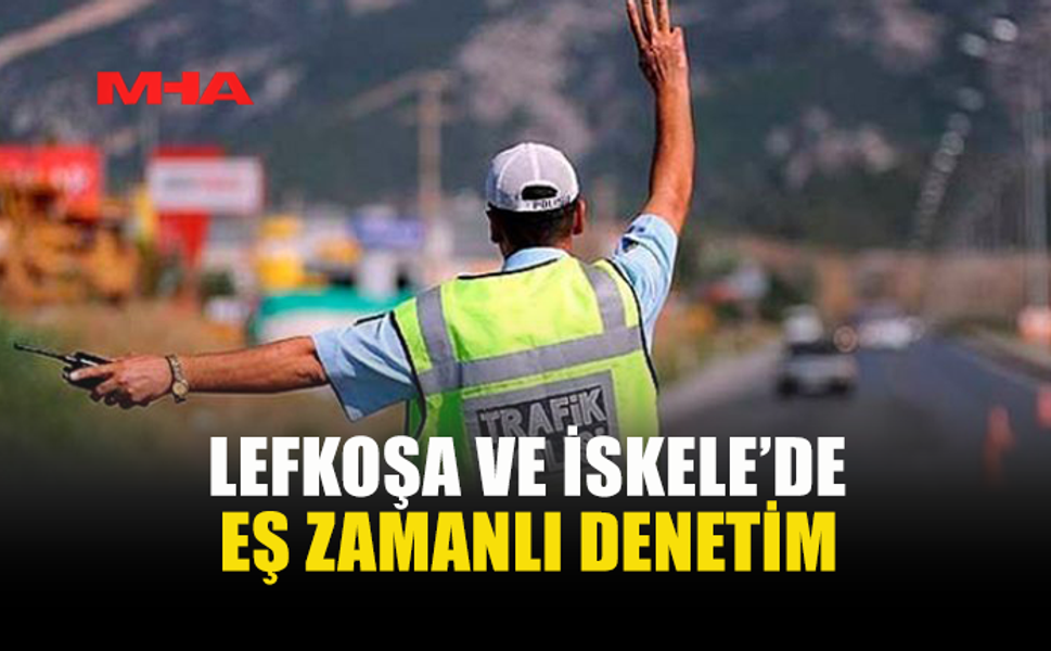 123 ARAÇ TRAFİKTEN MEN EDİLDİ