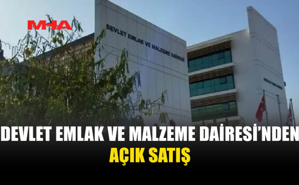 DEVLET EMLAK VE MALZEME DAİRESİ’NDEN PERAKENDE SATIŞ İLANI