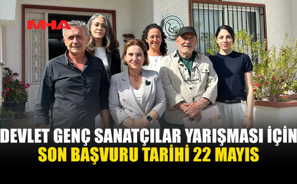 KÜLTÜR DAİRESİ’NDEN “14. DEVLET GENÇ SANATÇILAR YARIŞMASI”