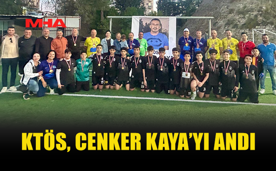 KTÖS, CENKER KAYA’YI ANI MAÇIYLA ANDI