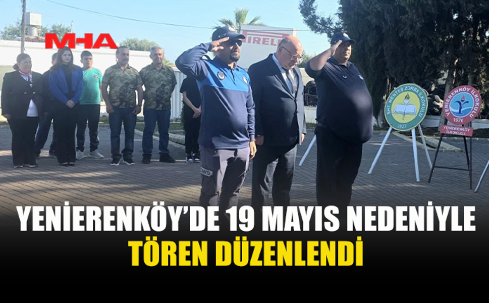 YENİERENKÖY’DE BAYRAKLAR 19 MAYIS İÇİN GÖNDERE ÇEKİLDİ
