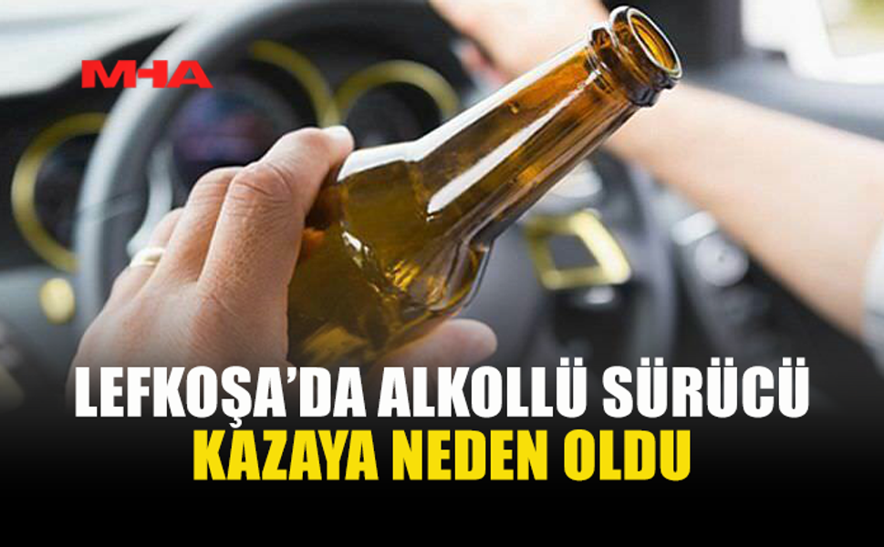 LEFKOŞA’DA DİKKATSİZLİK VE ALKOL KAZAYA NEDEN OLDU
