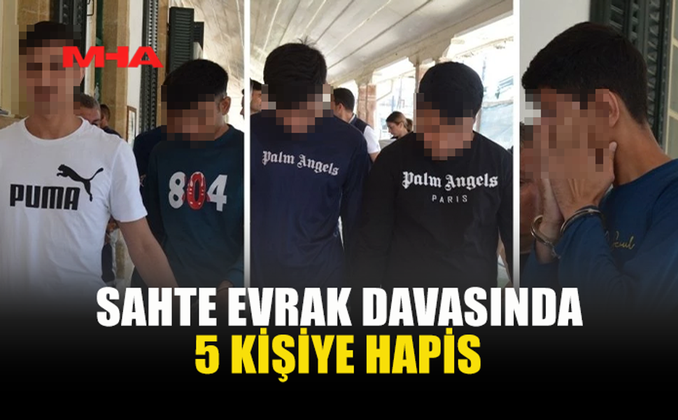 EVRAK SAHTELEME SUÇUNDAN 5 SANIĞA CEZA
