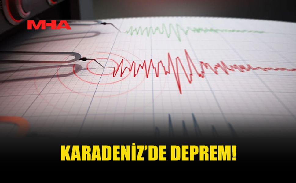 KARADENİZ’DE 3,9 BÜYÜKLÜĞÜNDE DEPREM