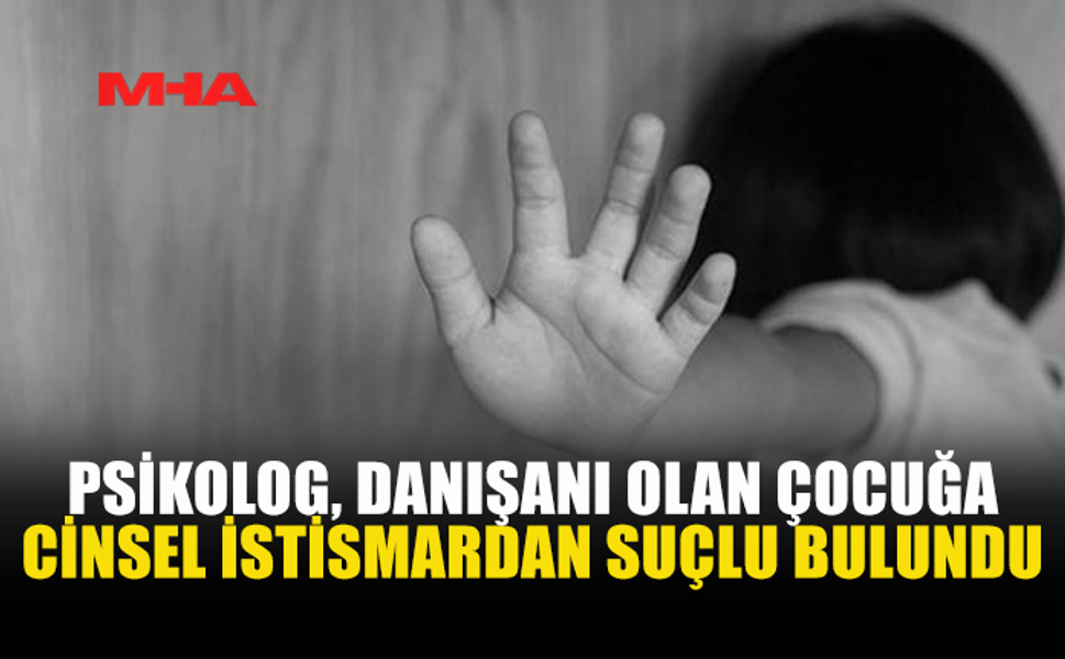 LİMASOL’DA PSİKOLOG C*NSEL İST*SMARDAN SUÇLU BULUNDU