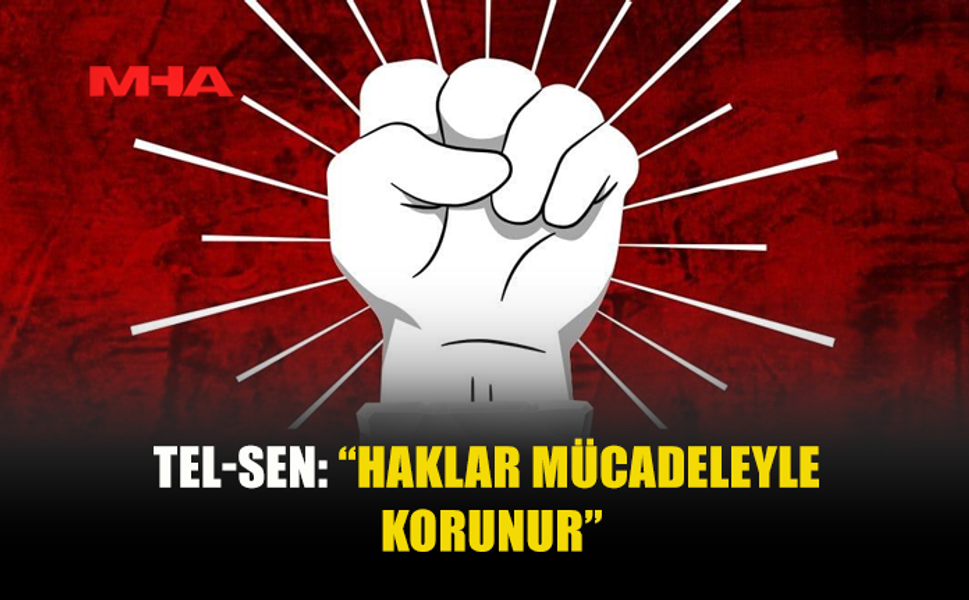 TEL-SEN’DEN 1 MAYIS MESAJI