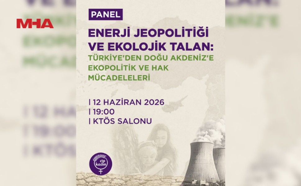 CTP KADIN ÖRGÜTÜ’NDEN “ENERJİ JEOPOLİTİĞİ VE EKOLOJİK TALAN” KONFERANSI…