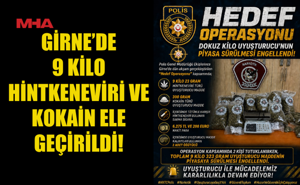 GİRNE’DE UY*ŞTURUCUYA BÜYÜK DARBE