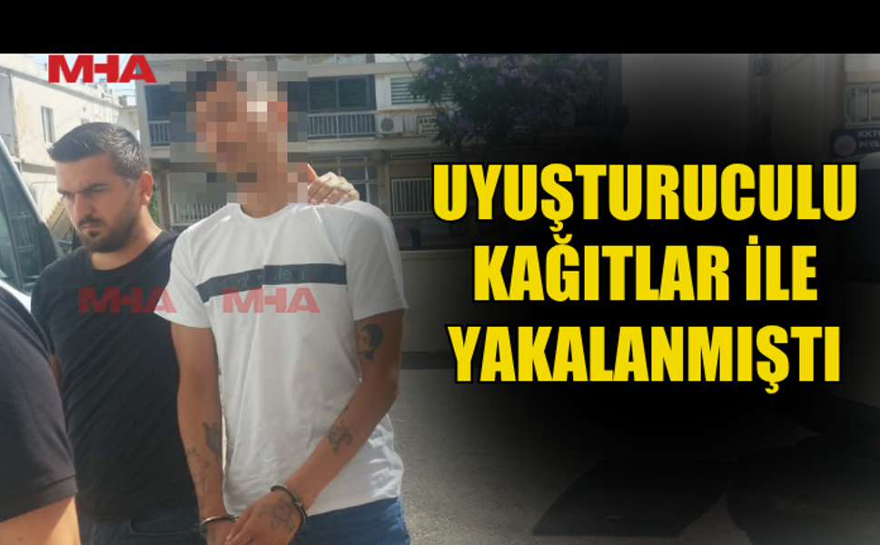 UY*ŞTURUCULU KAĞITLAR İLE YAKALANAN ZANLI TEMİNATA BAĞLANDI