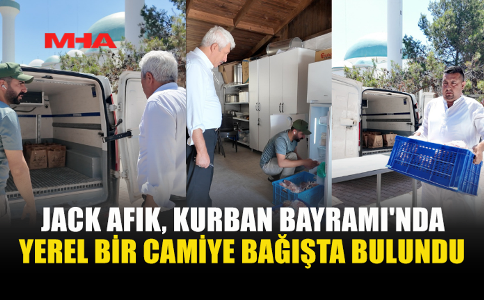 JACK AFİK’TEN KURBAN BAYRAMI’NDA ANLAMLI BAĞIŞ