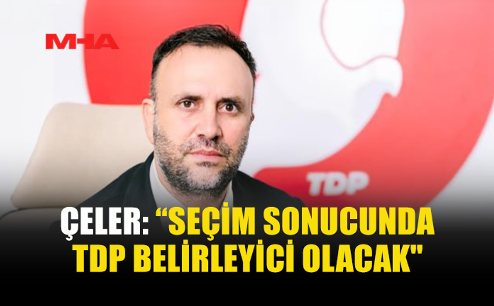 ÇELER: GENÇLERİN ÜLKEDE KALMASINI SAĞLAYACAĞIZ