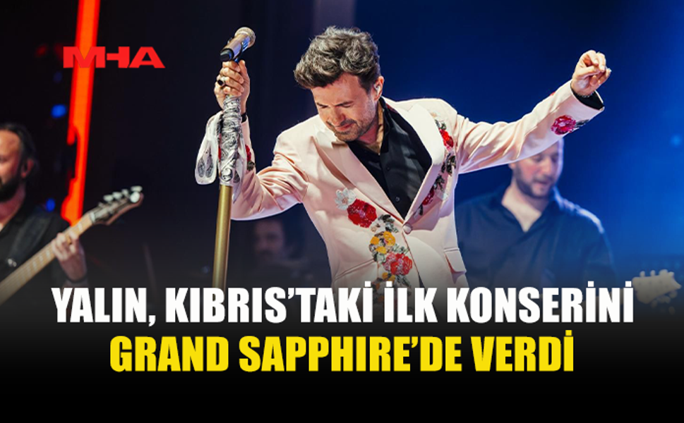 GRAND SAPPHIRE RESORT’TA YALIN COŞKUSU