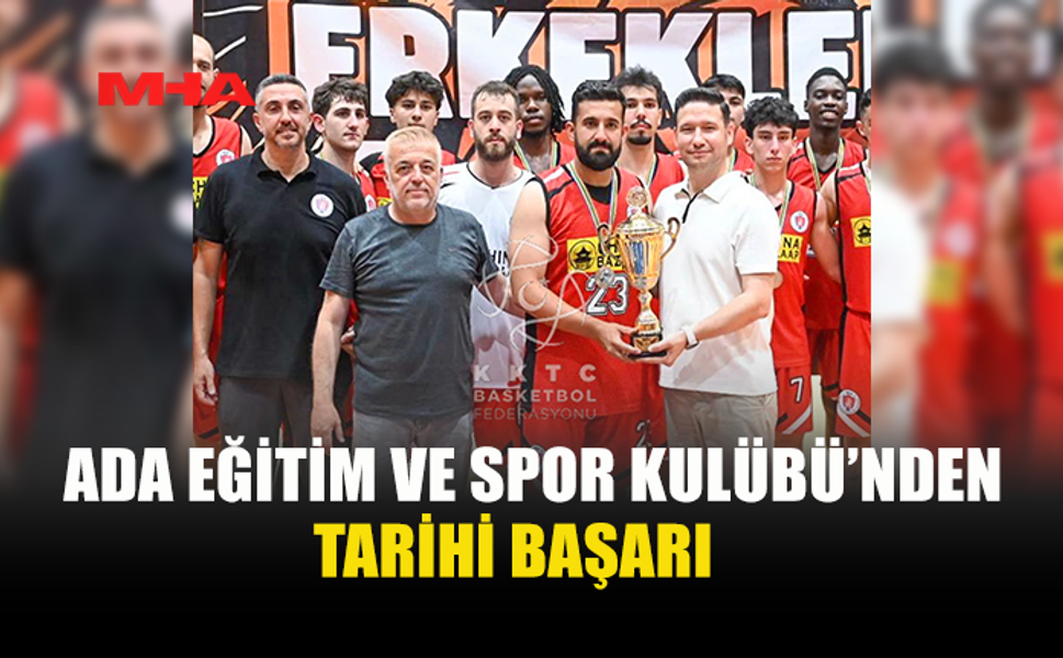 ERCAN BEŞERLER: “ADA EĞİTİM VE SPOR KULÜBÜ , KISA SÜREDE ÖRNEK BİR BAŞARI HİKÂYESİ YAZDI ”