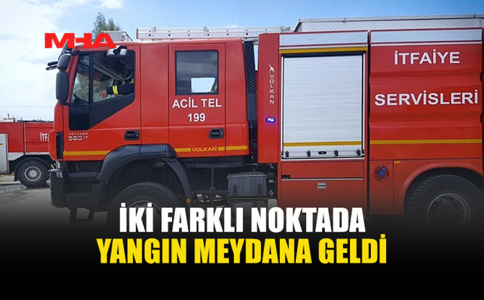 HAMİTKÖY VE HASPOLAT’TA YANGIN MEYDANA GELDİ