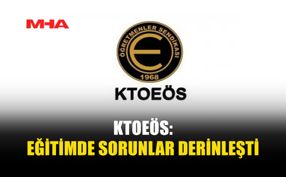 KTOEÖS’TEN EĞİTİM BAKANLIĞI’NA SERT ELEŞTİRİLER