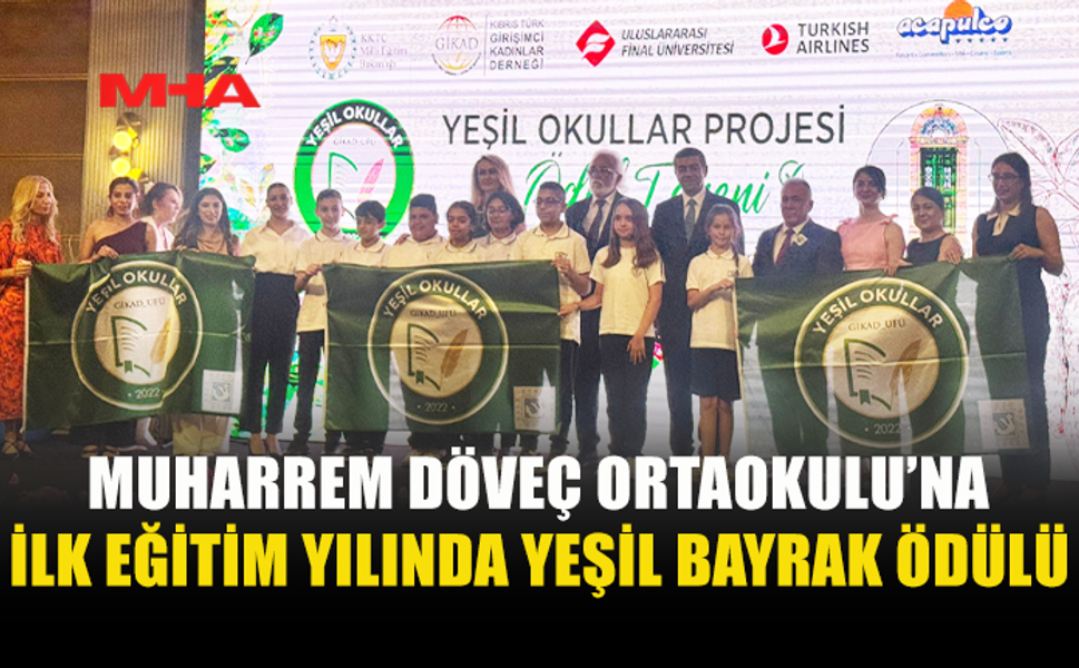 MUHARREM DÖVEÇ ORTAOKULU YEŞİL BAYRAK ÖDÜLÜNE LAYIK GÖRÜLDÜ