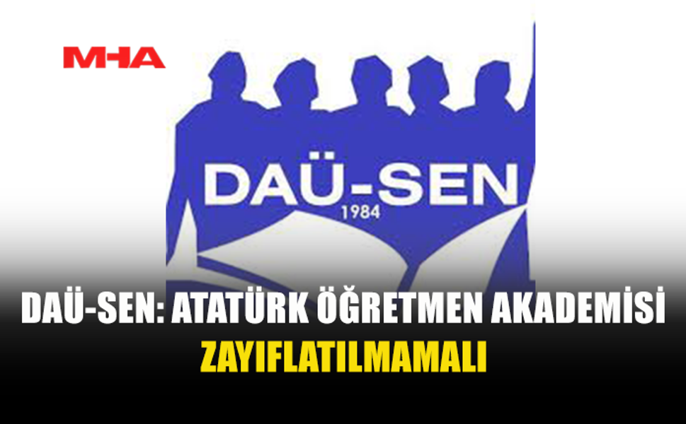 DAÜ-SEN’DEN AÖA YASA TASARISINA ELEŞTİRİ